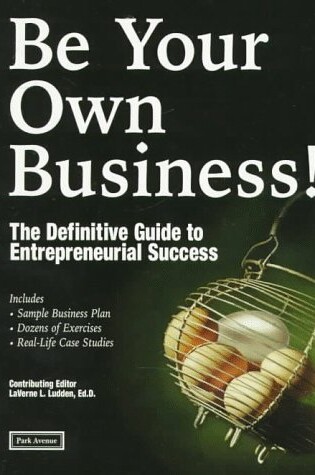 Cover of Be Your Own Business!