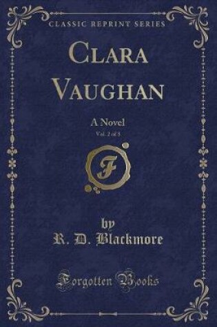Cover of Clara Vaughan, Vol. 2 of 3