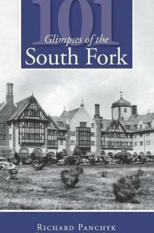 Cover of 101 Glimpses of the South Fork