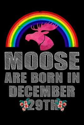 Book cover for Moose Are Born In December 29th