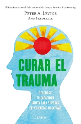 Book cover for Curar El Trauma