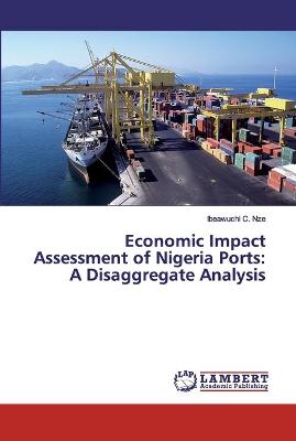 Book cover for Economic Impact Assessment of Nigeria Ports