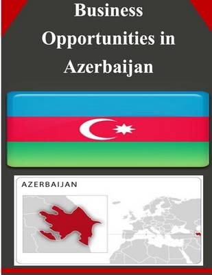 Cover of Business Opportunities in Azerbaijan