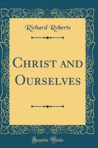 Cover of Christ and Ourselves (Classic Reprint)
