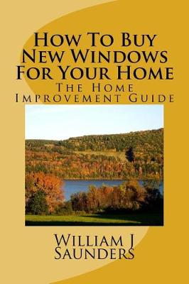 Book cover for How to Buy New Windows for Your Home