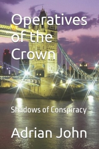 Cover of Operatives of the Crown