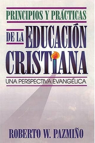 Cover of Principios y Practicas de La Educacion Cristiana