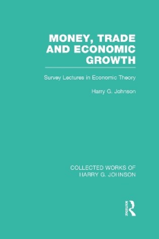 Cover of Money, Trade and Economic Growth