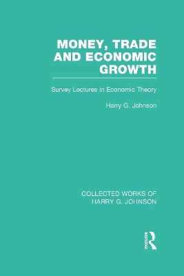 Book cover for Money, Trade and Economic Growth