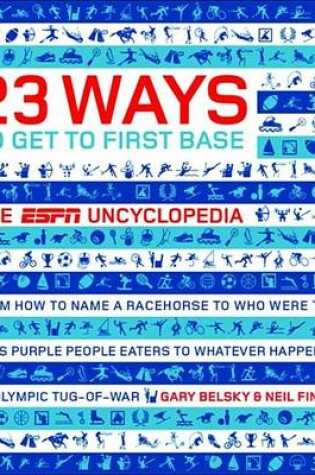 Cover of 23 Ways to Get to First Base