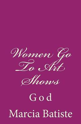 Book cover for Women Go To Art Shows