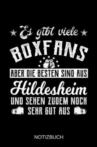 Cover of Es gibt viele Boxfans aber die besten sind aus Hildesheim und sehen zudem noch sehr gut aus