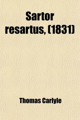 Book cover for Sartor Resartus (1831); Lectures on Heroes (1840)