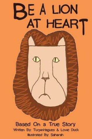 Cover of Be A Lion At Heart