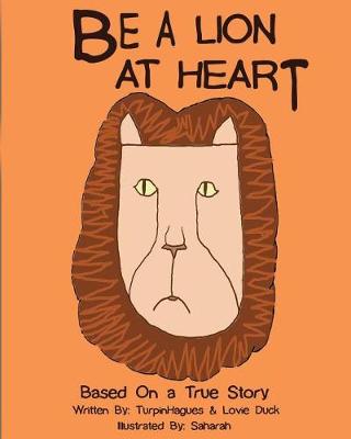 Book cover for Be A Lion At Heart