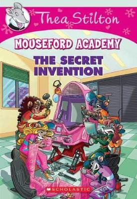 Cover of Thea Stilton Mouseford Academy: #5 The Secret Invention