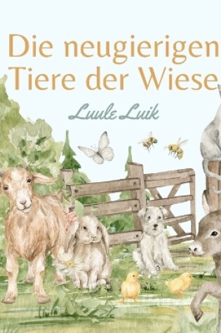 Cover of Die neugierigen Tiere der Wiese