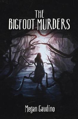 Book cover for The Bigfoot Murders