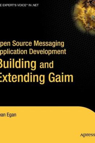 Cover of Open Source Messaging Application Development: Building and Extending Gaim