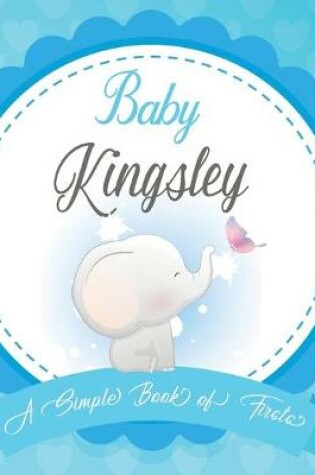 Cover of Baby Kingsley A Simple Book of Firsts