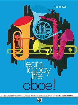 Cover of Learn to Play Oboe! Book 2