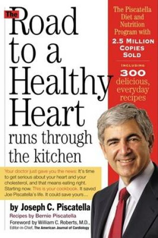 Cover of The Road to a Healthy Heart Runs Through the Kitchen