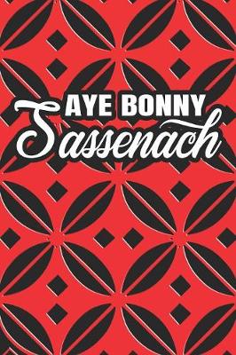 Book cover for Aye Bonny Sassenach