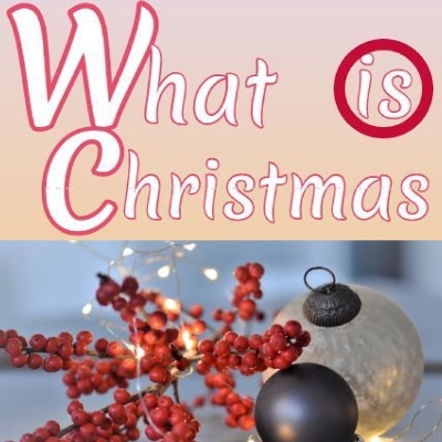 Book cover for What Is Christmas