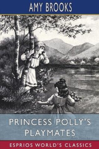 Cover of Princess Polly's Playmates (Esprios Classics)