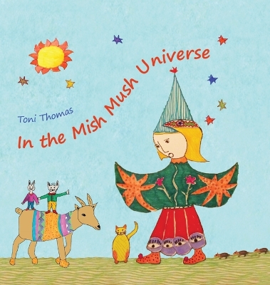 Book cover for In the Mish Mush Universe