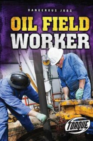 Cover of Oil Field Worker