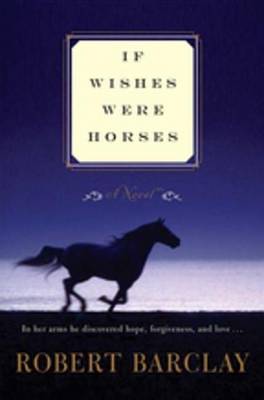 Book cover for If Wishes Were Horses