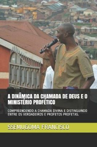 Cover of A Dinamica Da Chamada de Deus E O Ministerio Profetico