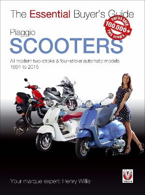 Book cover for Piaggio Scooters - All Modern Two-Stroke & Four-Stroke Automatic Models 1991 to 2016