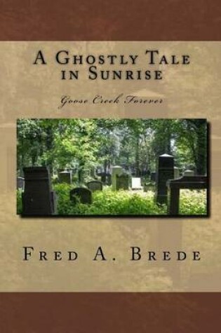 Cover of A Ghostly Tale in Sunrise