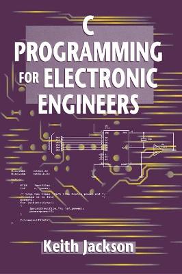 Book cover for C Programming for Electronic Engineers