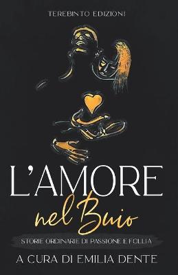 Book cover for L'Amore Nel Buio