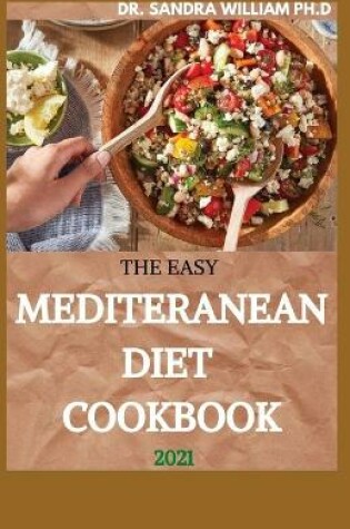 Cover of The Easy Mediteranean Diet Cookbook 2021