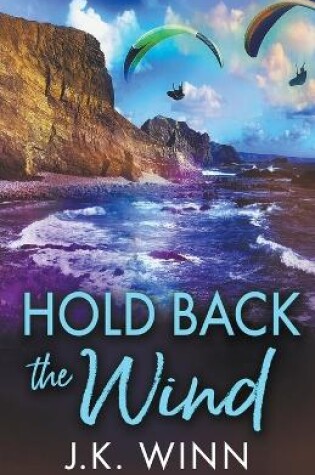 Cover of Hold Back the Wind