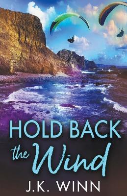 Book cover for Hold Back the Wind