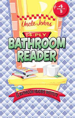 Book cover for Uncle John's 4-Ply Bathroom Reader