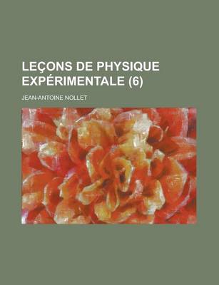 Book cover for Le Ons de Physique Exp Rimentale (6)