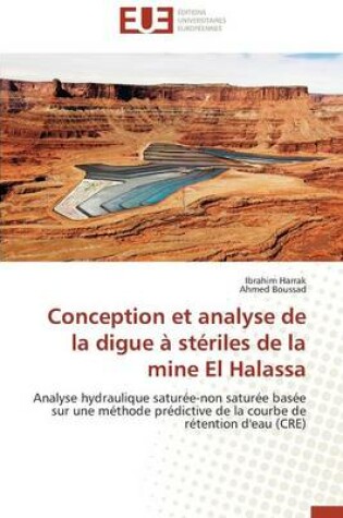 Cover of Conception Et Analyse de la Digue A Steriles de la Mine El Halassa