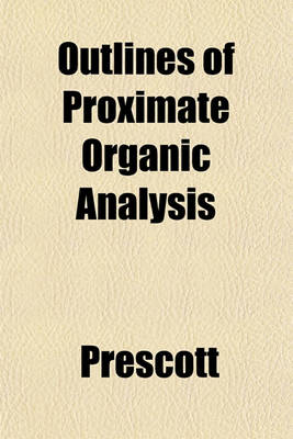 Book cover for Outlines of Proximate Organic Analysis