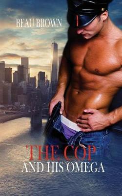 Book cover for The Cop and His Omega