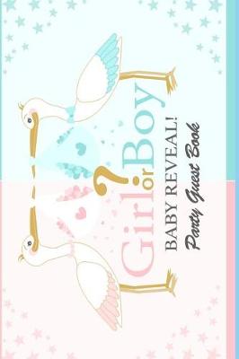 Book cover for Girl or Boy? Baby Reveal Party Guestbook