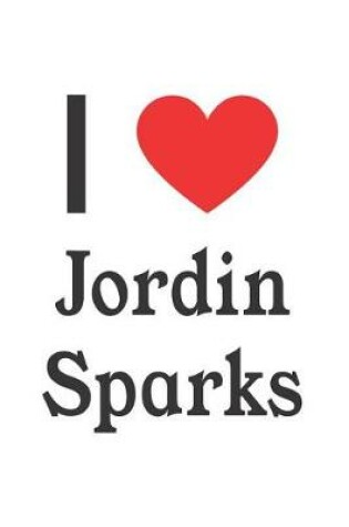 Cover of I Love Jordin Sparks