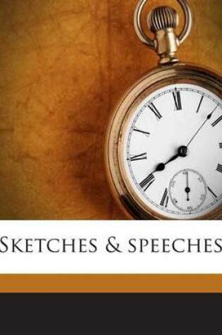 Cover of Sketches & Speeches