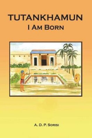 Cover of Tutankhamun - I Am Born