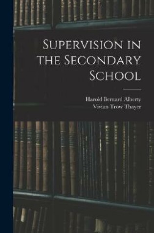 Cover of Supervision in the Secondary School